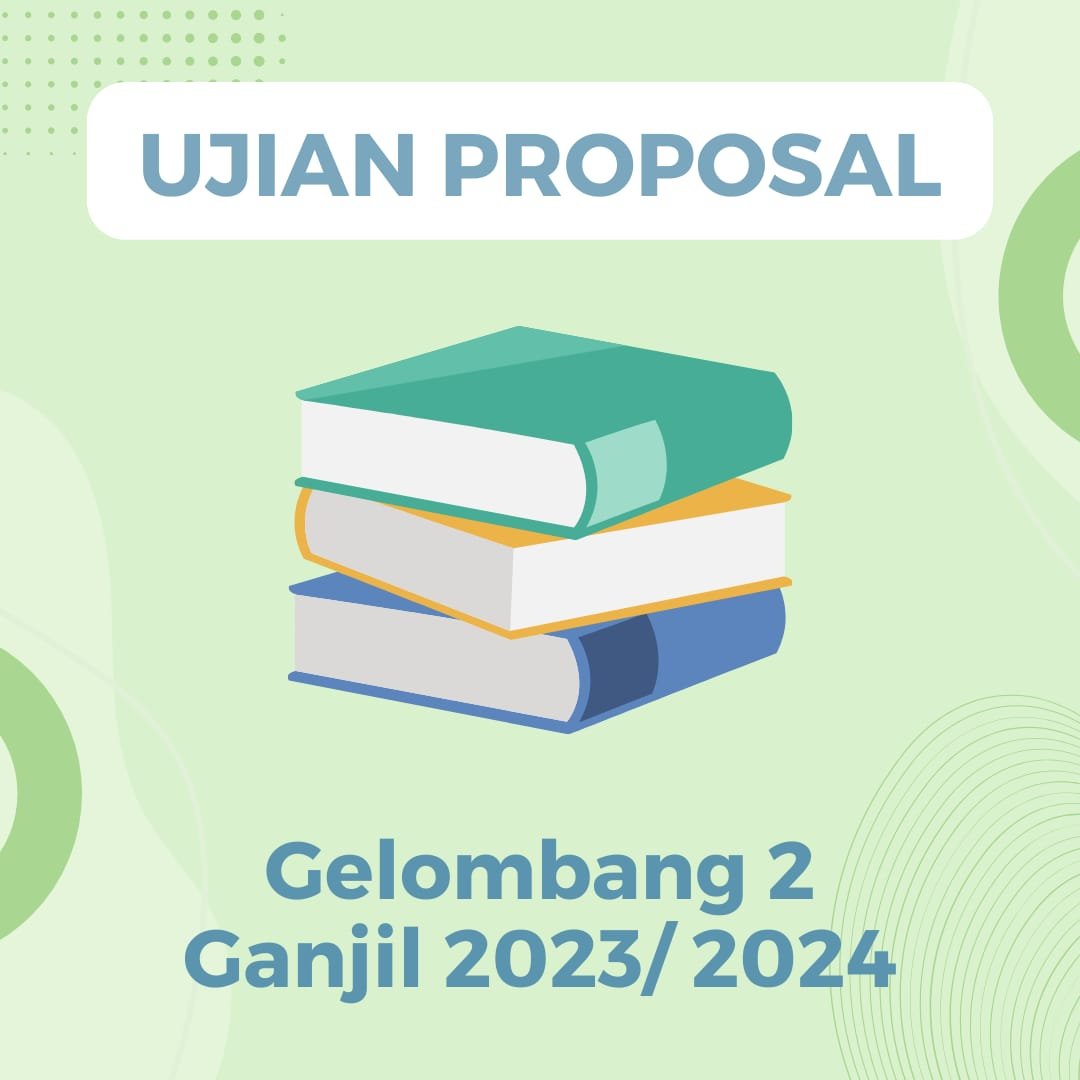 Jadwal Ujian Proposal Gelombang 2 Semester Ganjil 2023/2024